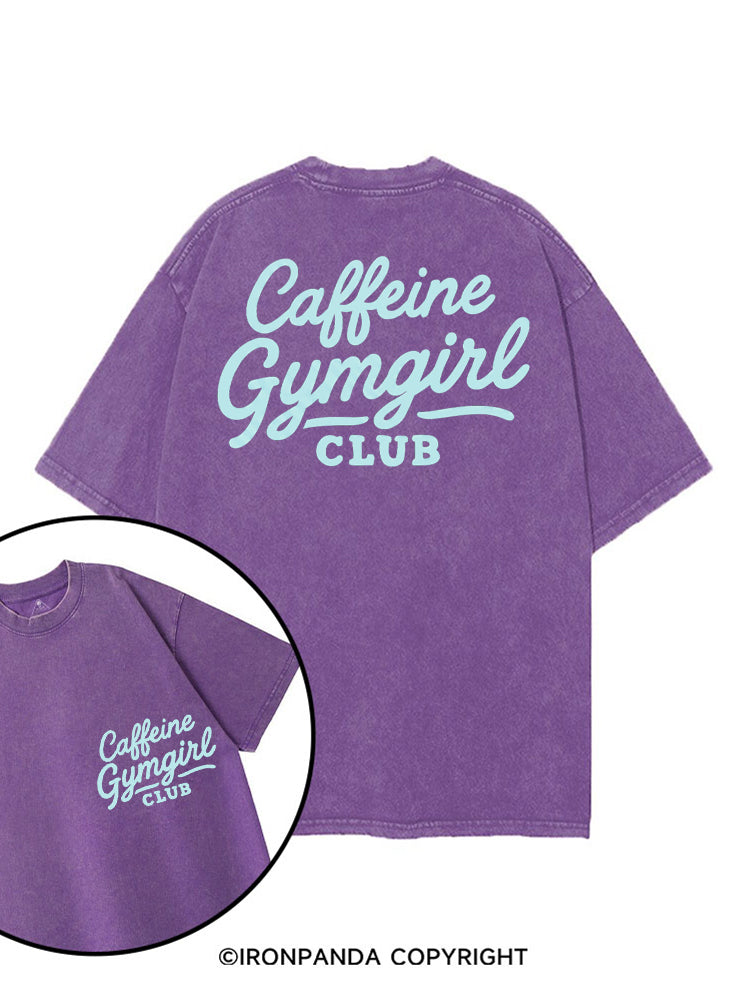 CAFFEINE GYMGIRL CLUB printed Gym Shirt
