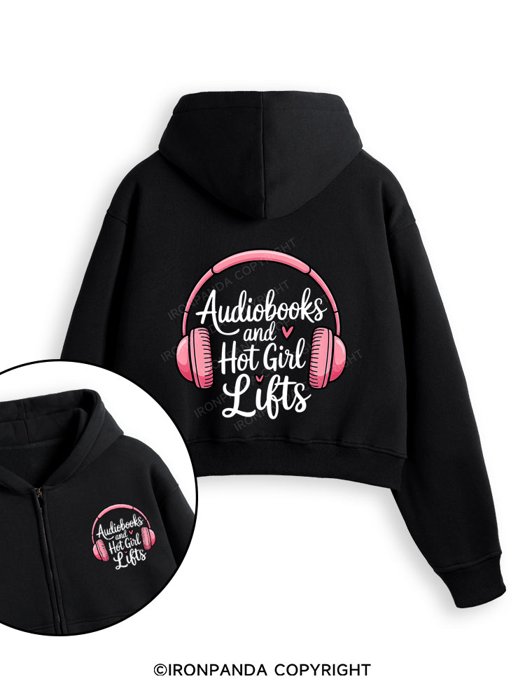 AUDIOBOOKS AND HOT GIRL LIFTS Fleece Crop Zip Up Hoodie