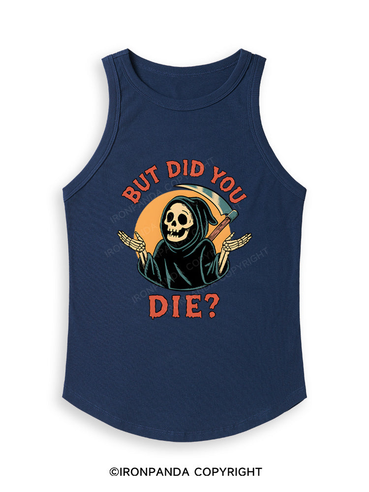 But did you die? Ghost Fitted Tank Top