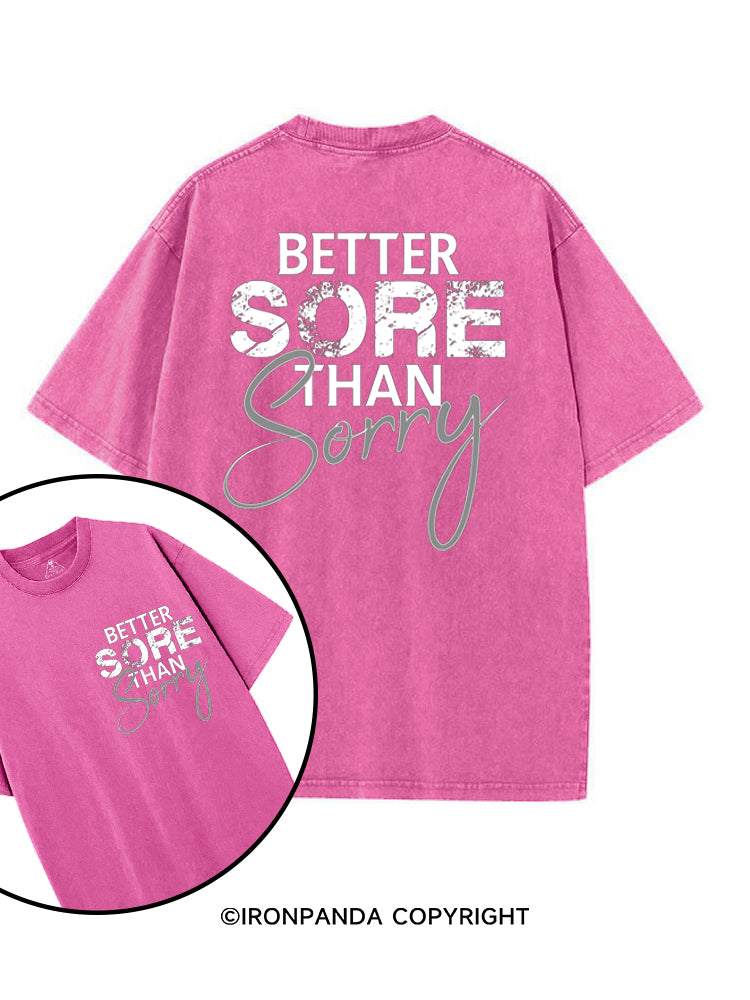 Better sore than sorry printed Gym Shirt