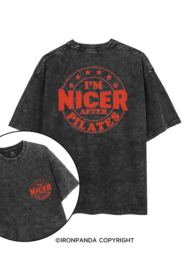 I'M NICER AFTER PILATES GYM printed Gym Shirt