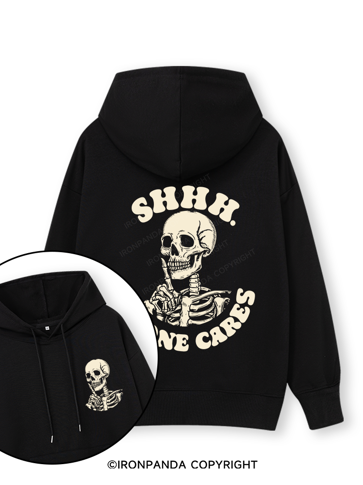 SHHH NO ONE CARES Double-Sided Printed Classic Gym Hoodie