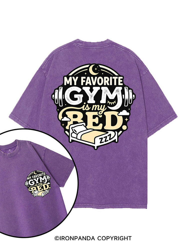 MY FAVORITE GYM IS MY BED printed Gym Shirt
