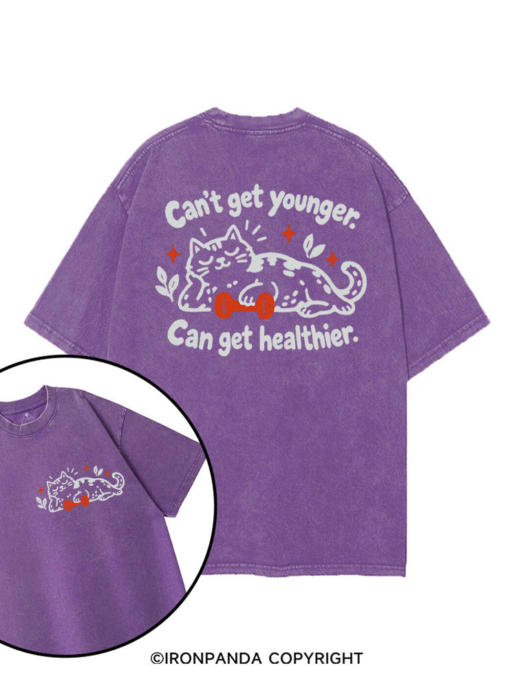 Can't Get Younger. Can Get Healthier printed Gym Shirt