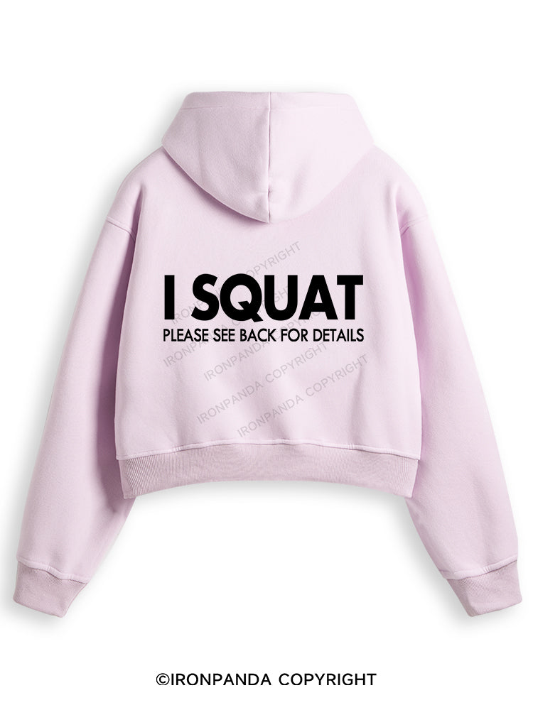 I SQUAT Fleece Crop Zip Up Hoodie