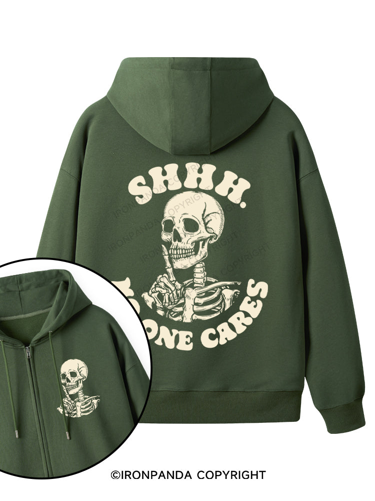 SHHH NO ONE CARES  Double-Sided Printed Fleece Zip Up Hoodie