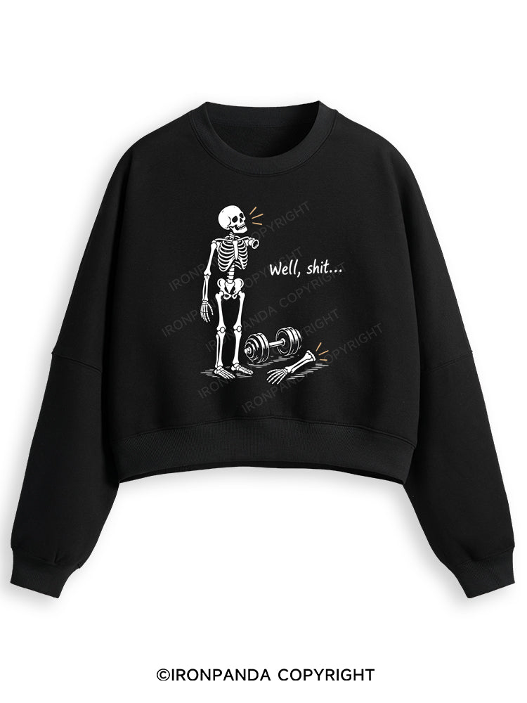 Well Shit Skeleton Fleece Crop Sweatshirt