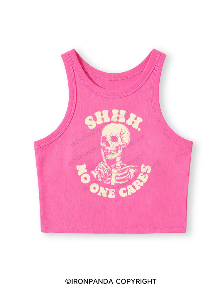 SHHH NO ONE CARES  Fitted Crop Tank Top