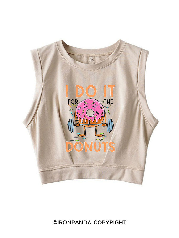 I Do It For The Donuts Workout SLEEVELESS CROP TOPS