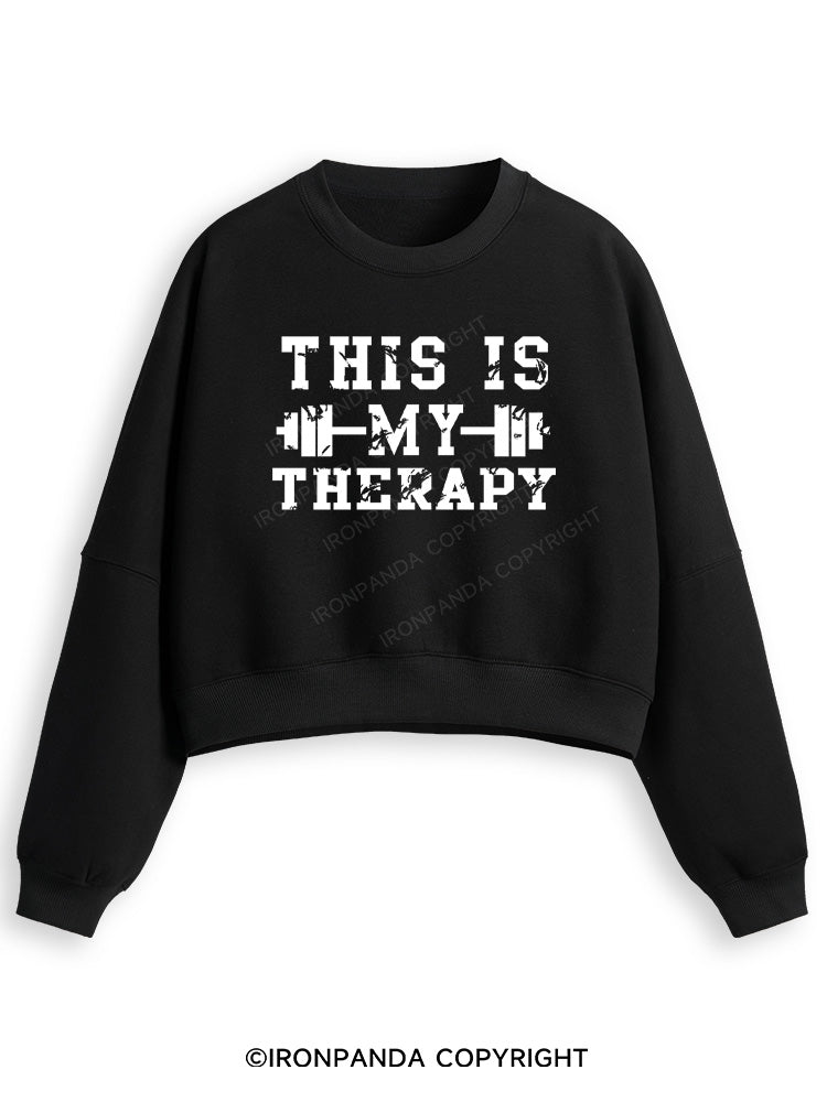 THIS IS MY THERAPY Fleece Crop Sweatshirt