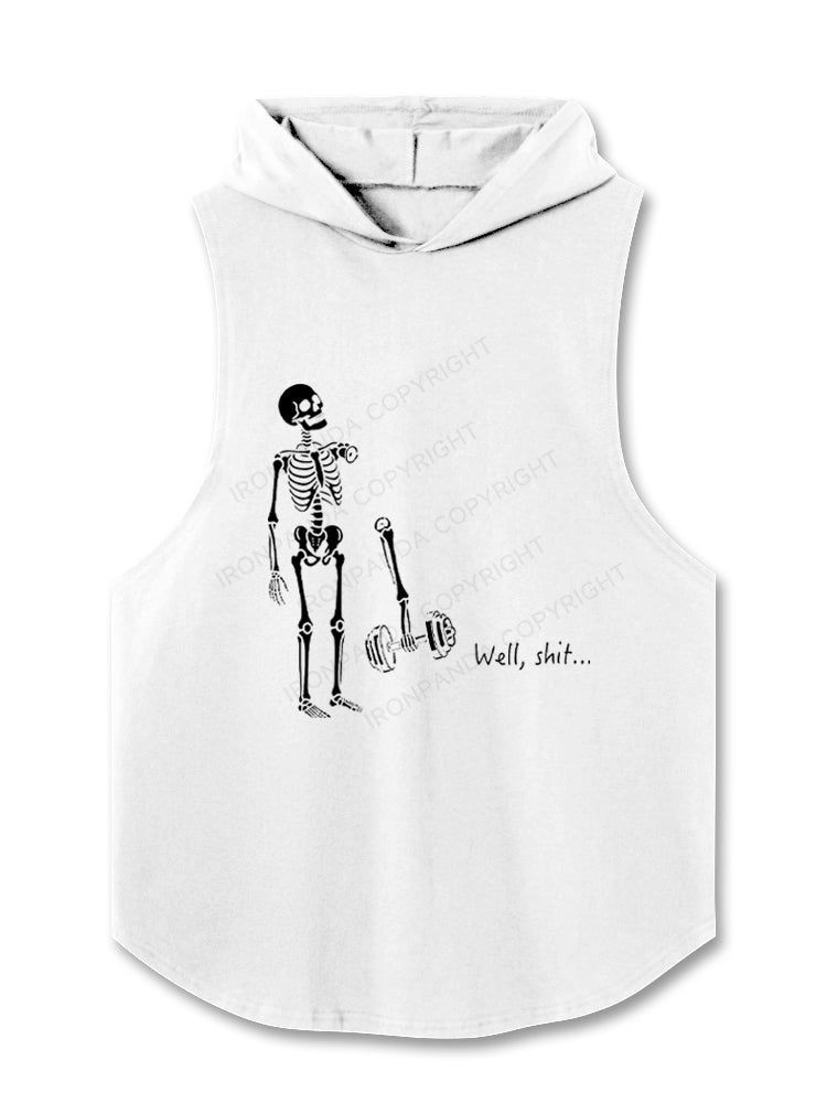 Well Shit Funny Skeleton Hooded Tank