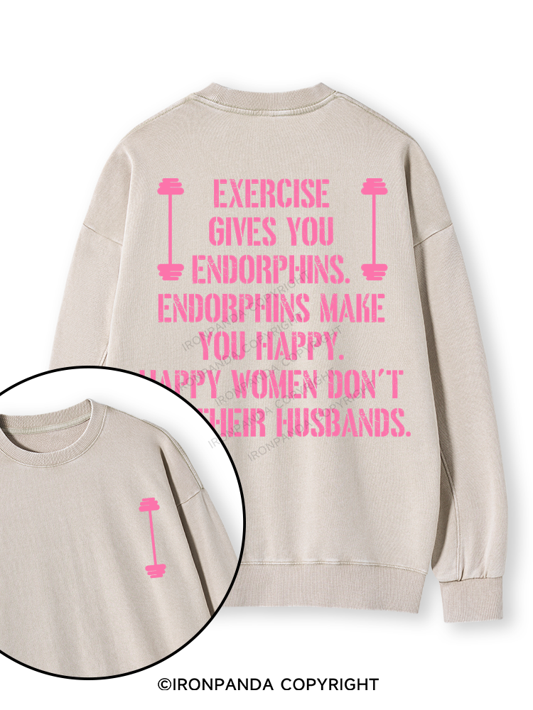 EXERCISE GIVES YOU ENDORPHINS PINK Double-Sided Printed Washed Sweatshirt