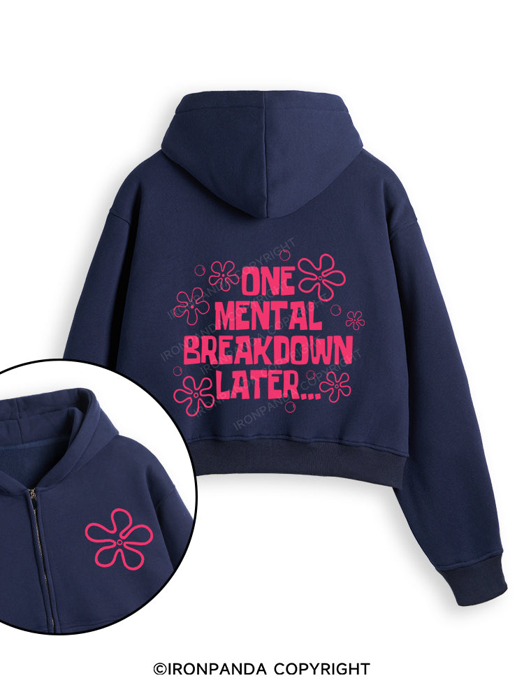 ONE MENTAL BREAKDOWN LATER PINK Fleece Crop Zip Up Hoodie