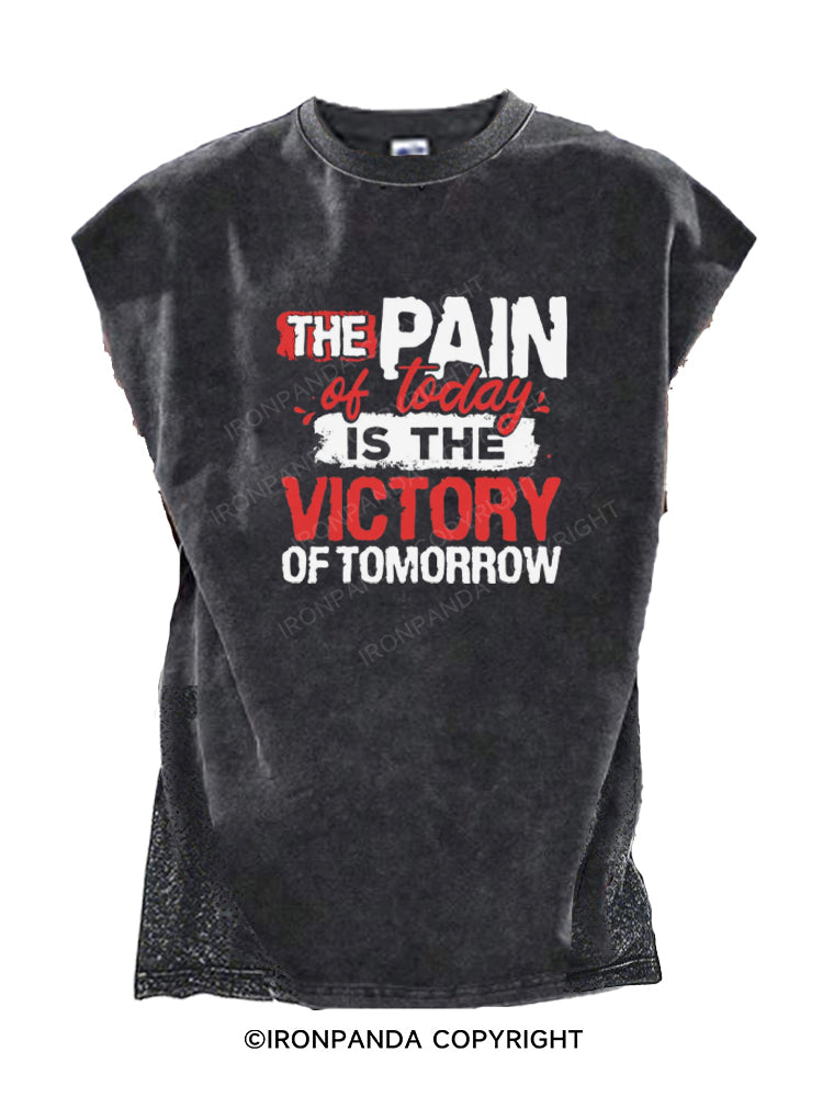 The Pain Of Today Is The Victory Of Tomorrow Cut Off Tank