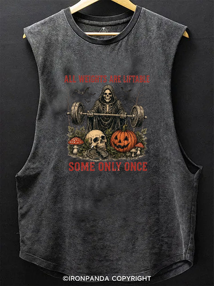 ALL WEIGHTS ARE LIFTABLE SOME ONLY ONCE Scoop Bottom Cotton Tank