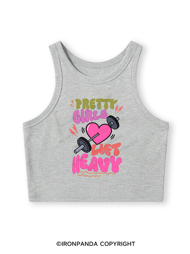 PRETTY GIRLS LIFT HEAVY Fitted Crop Tank Top