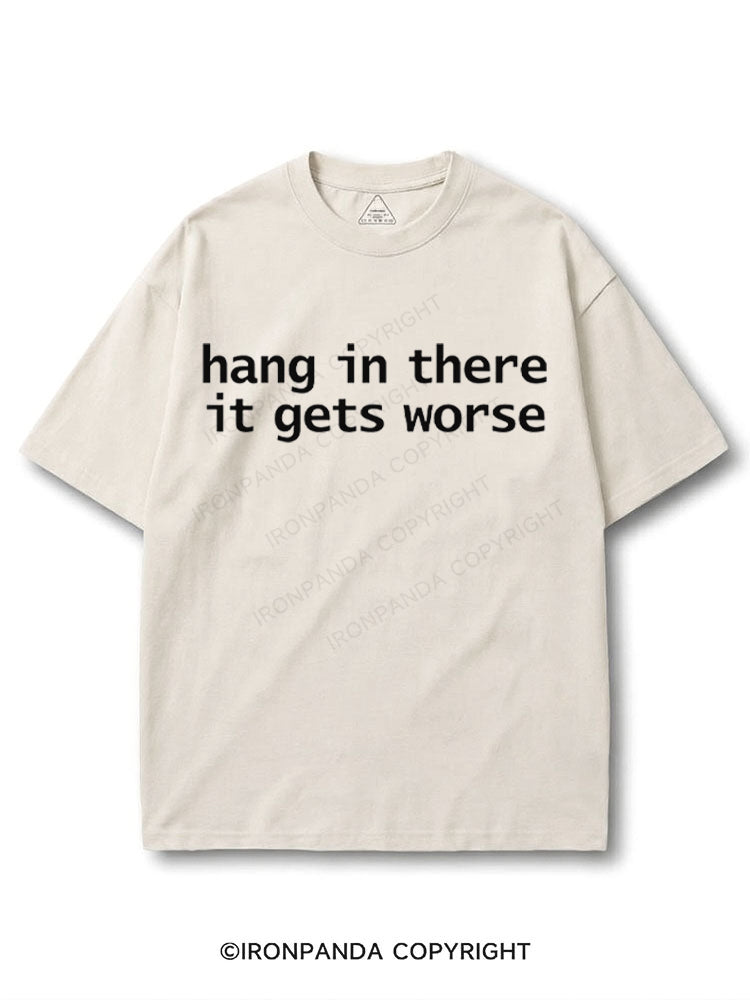 Hang In There It Gets Worse COTTON PUMP COVER