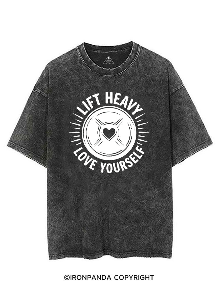 LIFT HEAVY LOVE YOURSELF VINTAGE GYM SHIRT