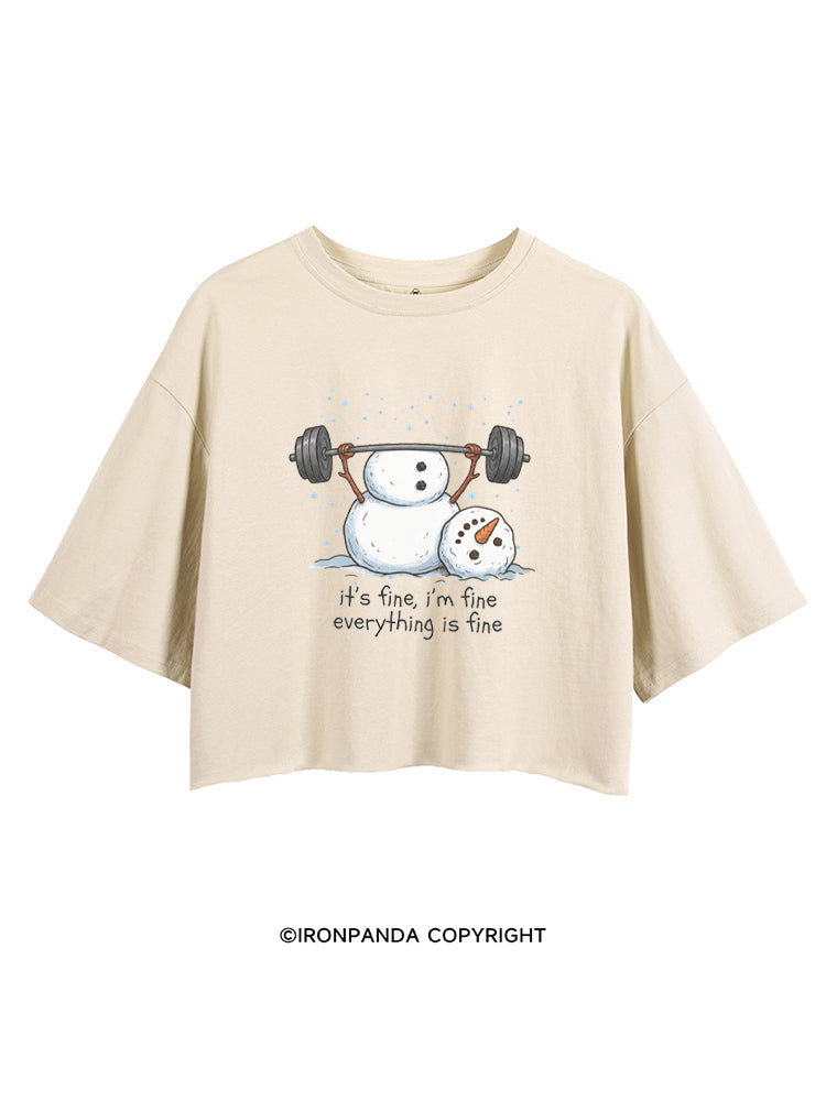 IT'S FINE, I'M FINE, EVERYTHING IS FINE CROP TOPS