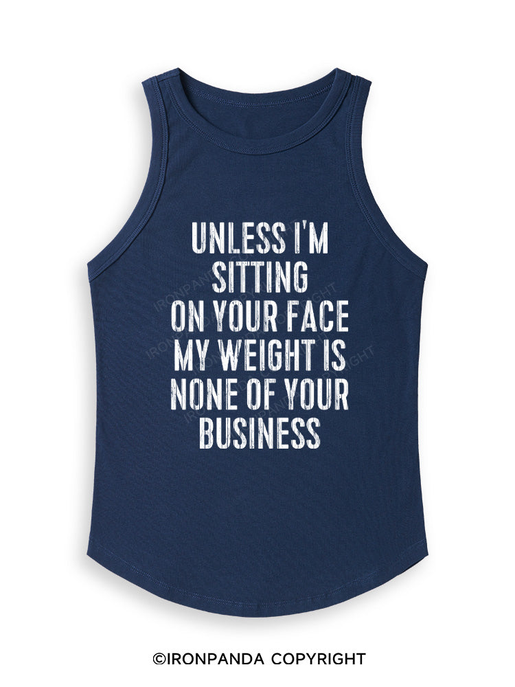 UNLESS I'M SITTING ON YOUR FACE Fitted Tank Top