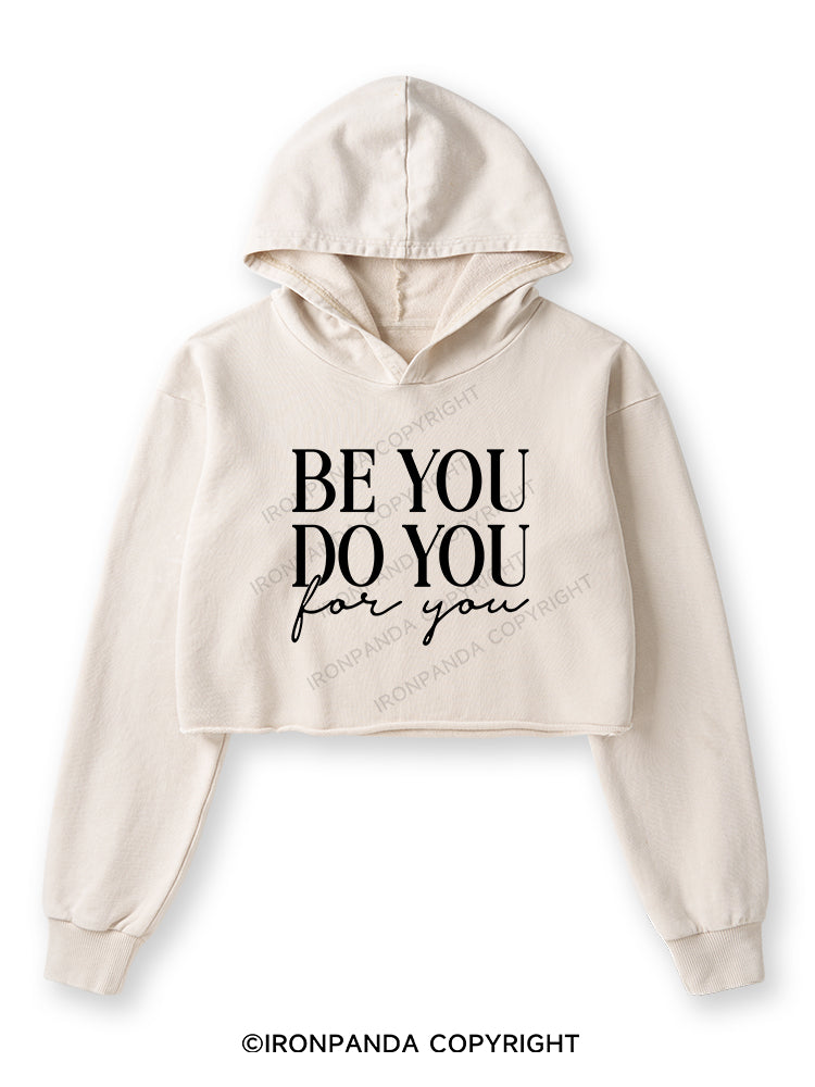 BE YOU DO YOU FOR YOU Washed Crop Hoodie