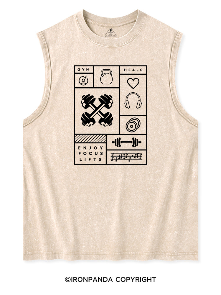 GYM HEALS ENJOY FOCUS LIFTS Washed Tank