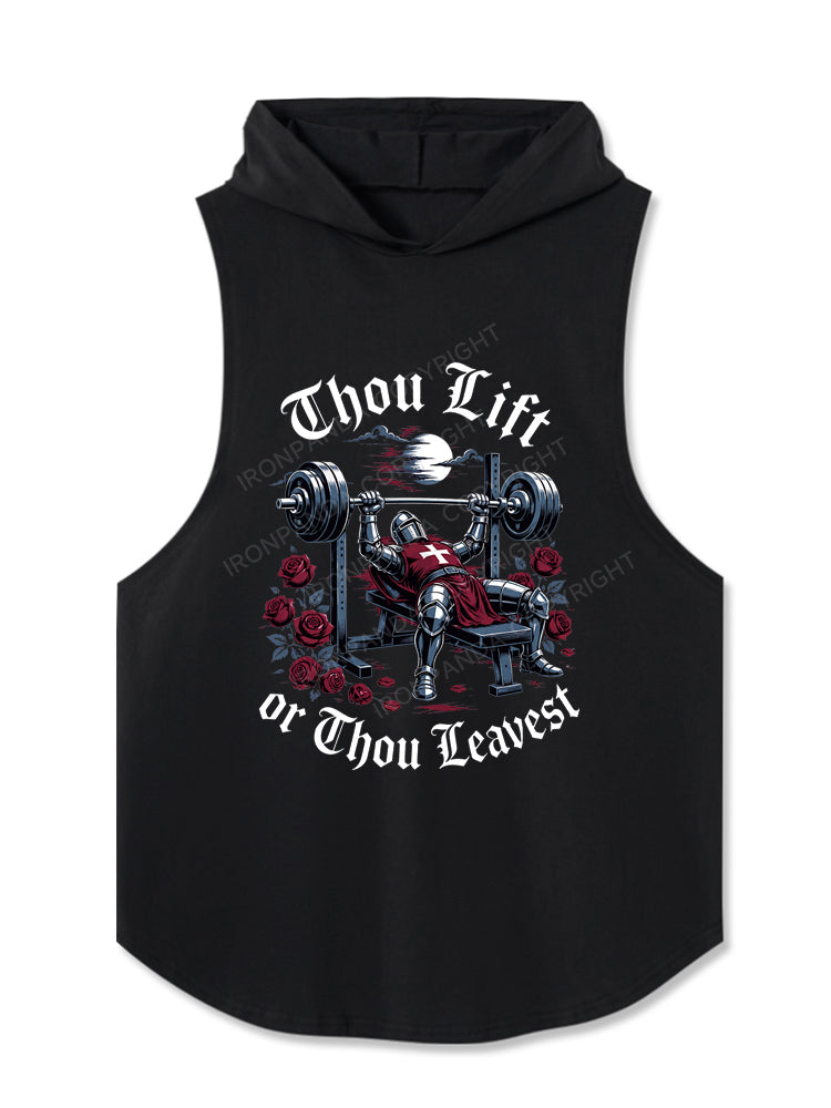 Thou Lift or Thou Leavest Hooded Tank