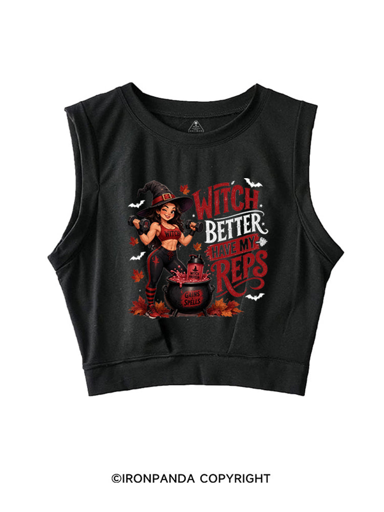 WITCH BETTER HAVE MY REPS HALLOWEEN SLEEVELESS CROP TOPS