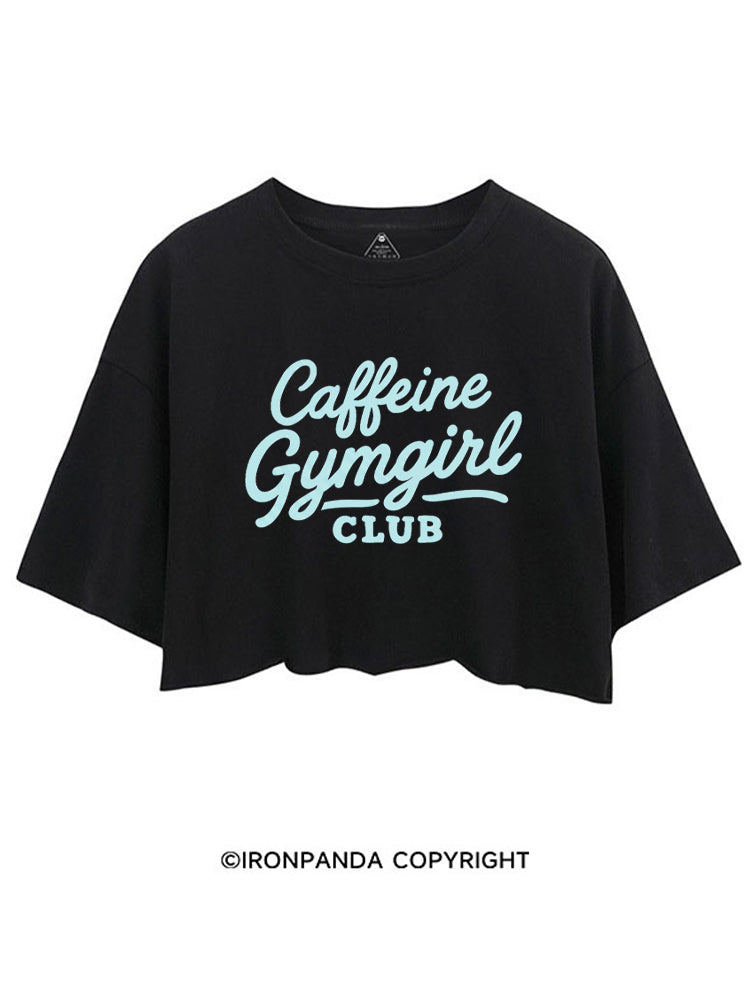 CAFFEINE GYMGIRL CLUB CROP TOPS