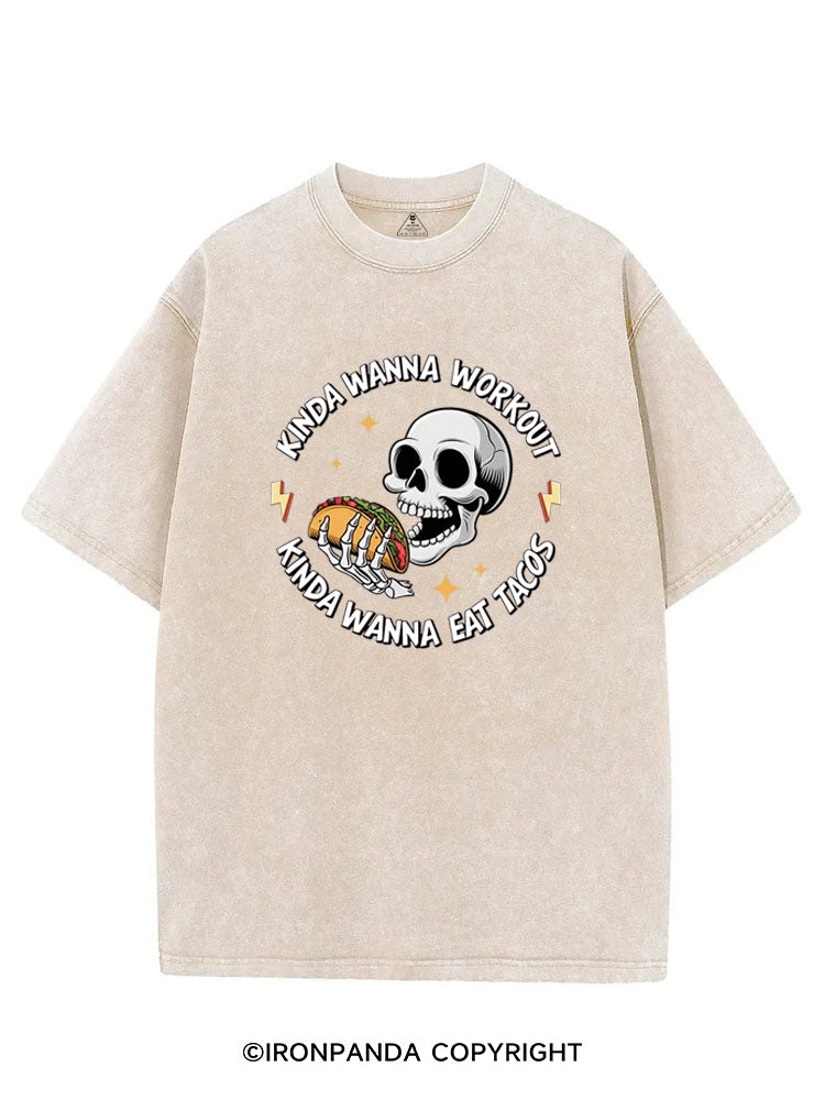 KINDA WANNA WORKOUT KINDA WANNA EAT TACOS VINTAGE GYM SHIRT