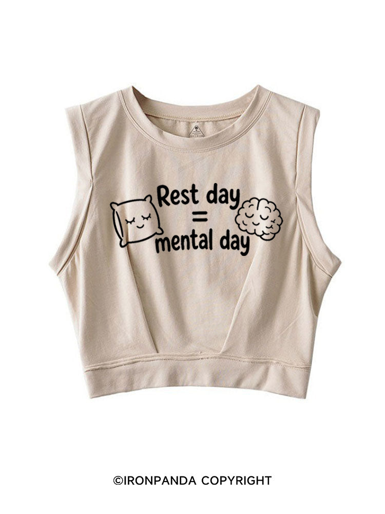 Rest day = mental day SLEEVELESS CROP TOPS