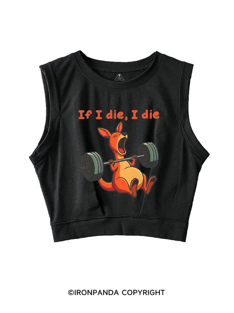 If I Die I Die Kangaroo SLEEVELESS CROP TOPS