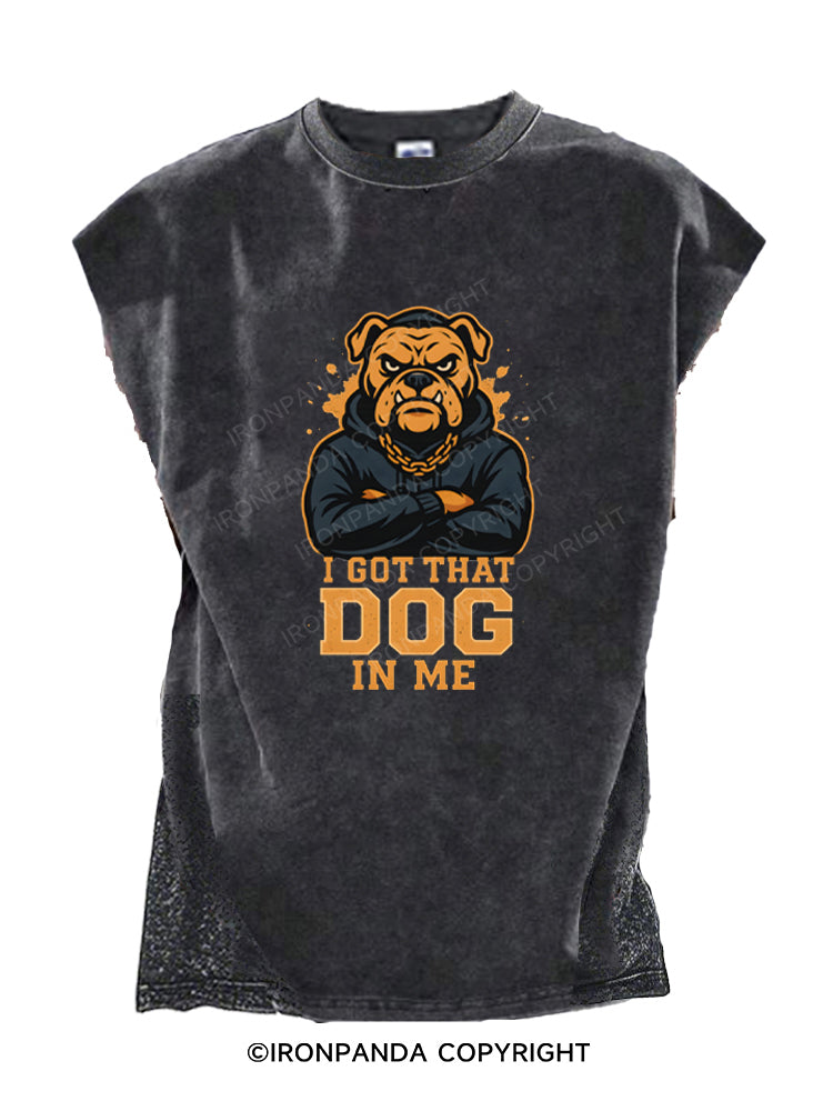I Got That Dog In Me Cut Off Tank