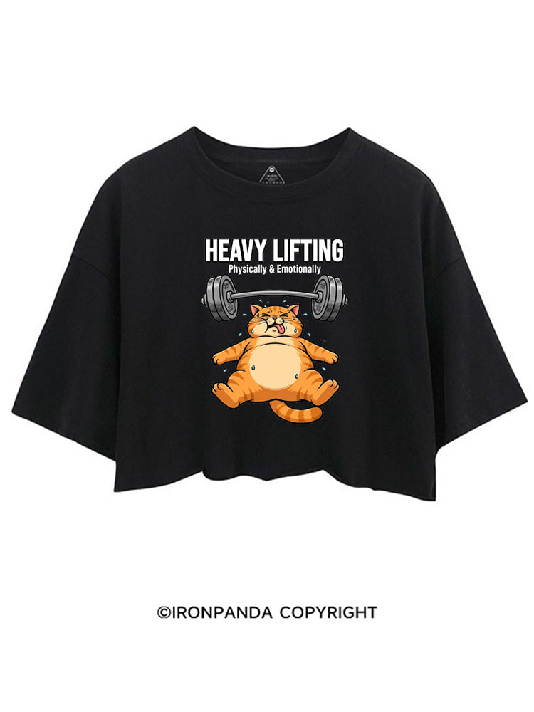 HEAVY LIFTING PHYSICALLY & EMOTIONALLY CROP TOPS