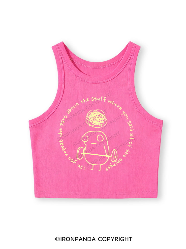 Can you repeat the part about the stuff where you said all of the things? Fitted Crop Tank Top
