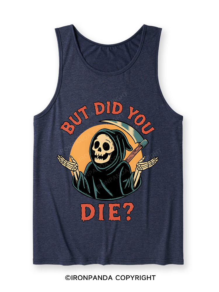 But did you die? Ghost Ultra Soft Heather Tank