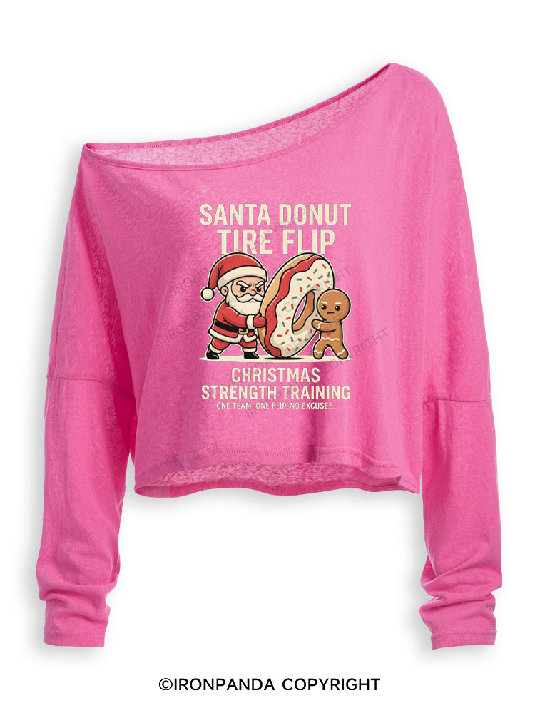 SANTA DONUT TIRE FLIP CHRISTMAS STRENGTH TRAINING ONE TEAM ONE FLIP NO EXCUSES Off Shoulder Long Sleeve Crop Top