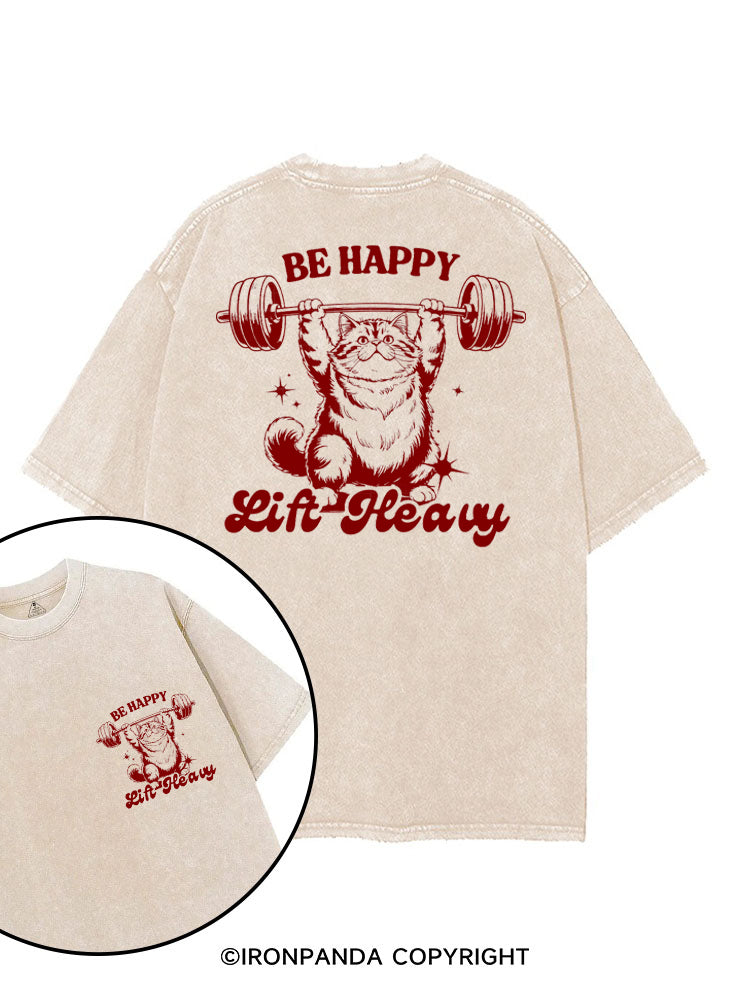 BE HAPPY LIFT HEAVY FUNNY CUTE KITTY printed Gym Shirt