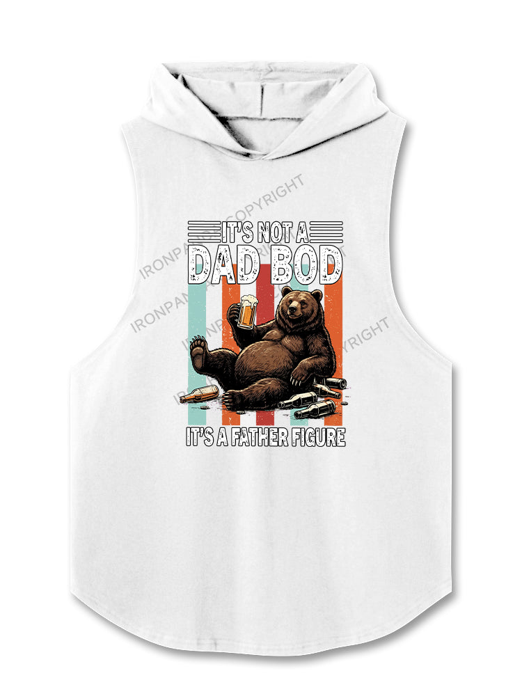 It's Not A Dad Bod Hooded Tank