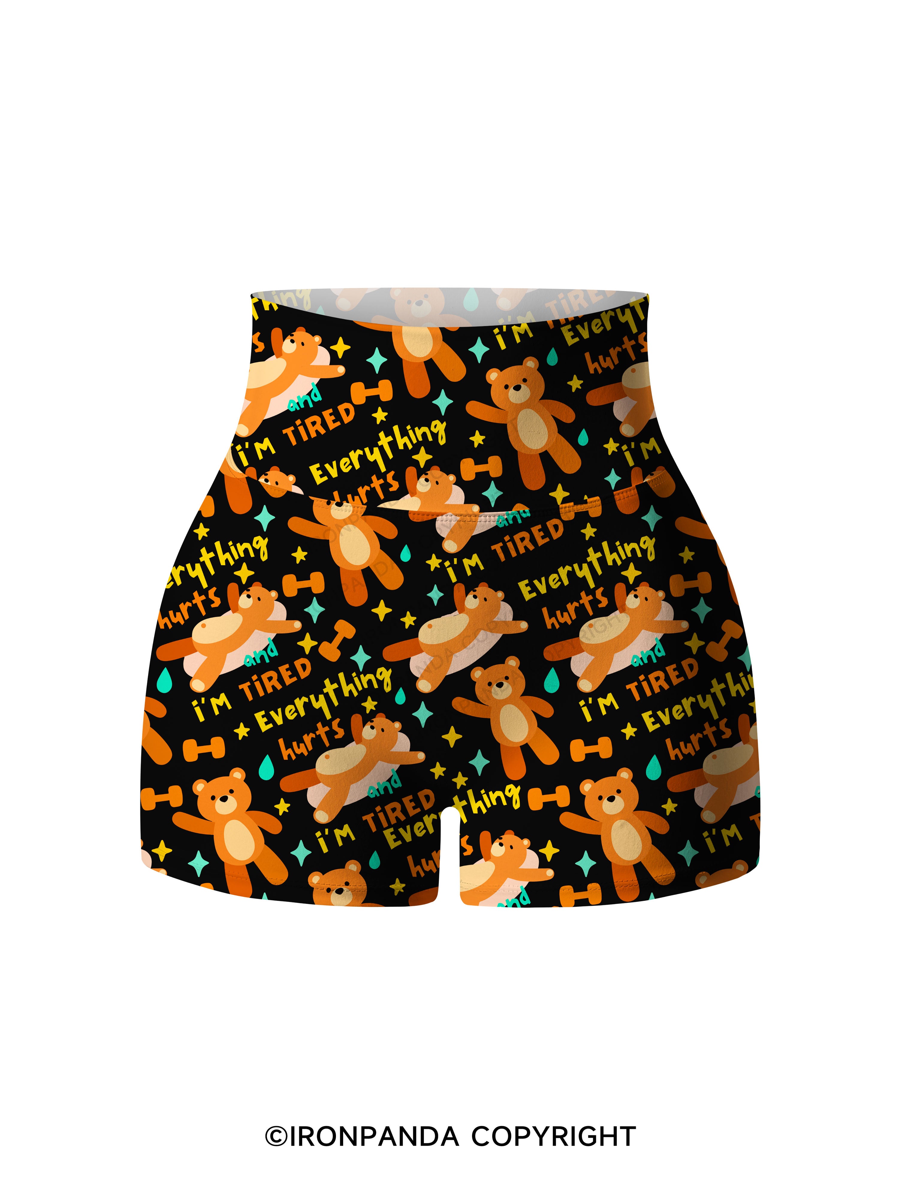 EVERYTHING HURTS AND I'M TIRED BEAR Printed Yoga Shorts