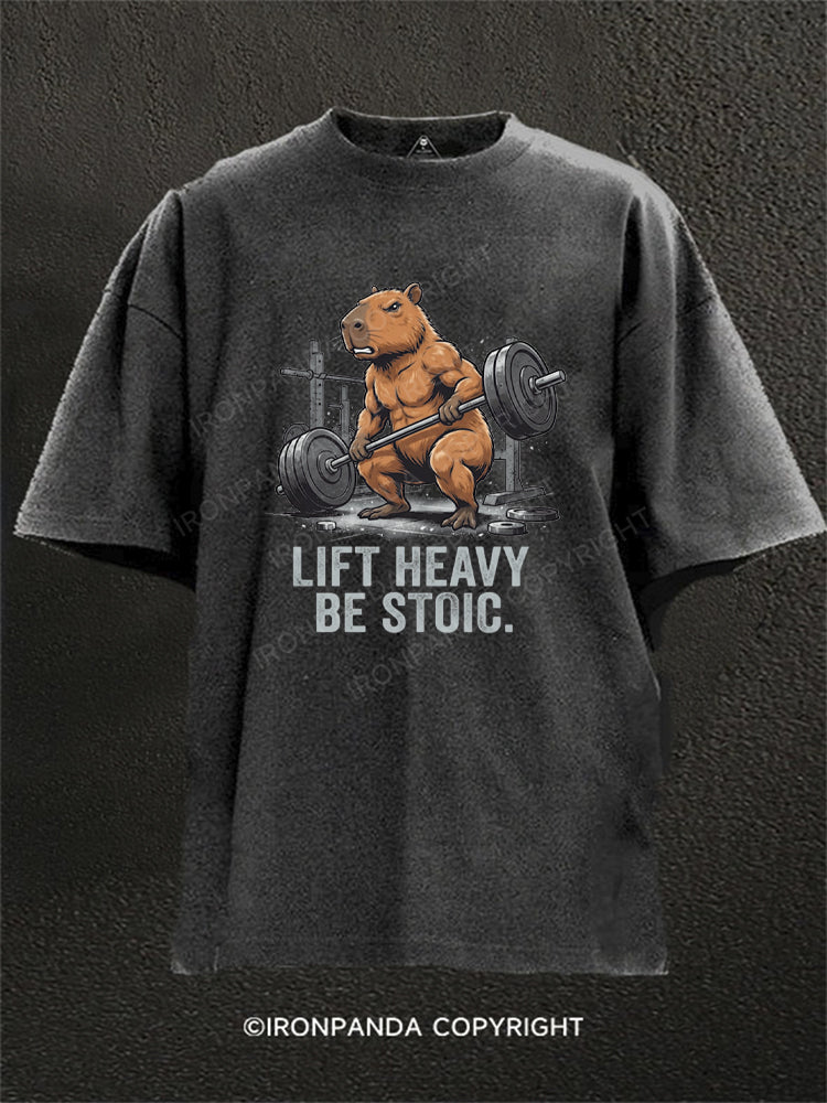 Lift Heavy Be Stoic Washed Gym Shirt