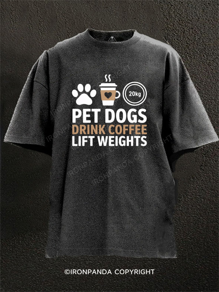 Pet Dogs Drink Coffee Lift Weights Washed Gym Shirt