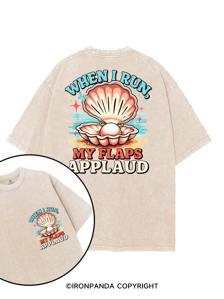 WHEN I RUN, MY FLAPS APPLAUD printed Gym Shirt