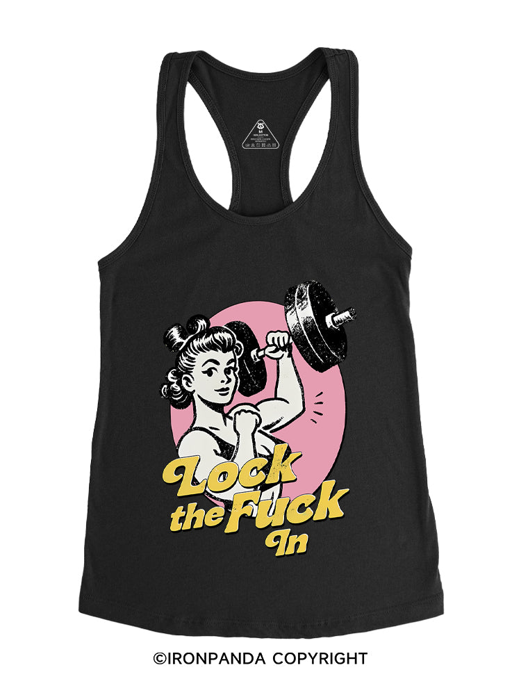 LOCK THE FUCK IN STRONG WOMEN Gym Racerback Tank