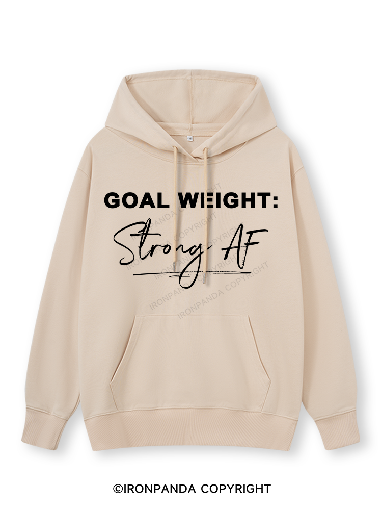 GOAL WEIGHT STRONG AF Classic Gym Hoodie