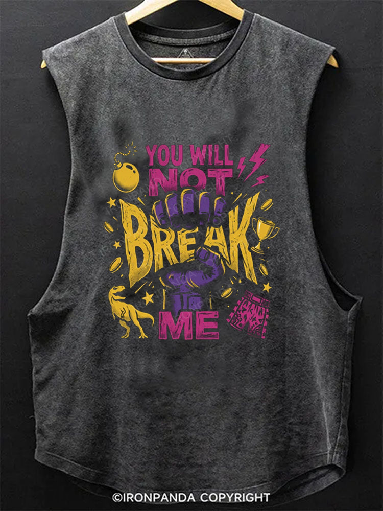 You Will Not Break Me Scoop Bottom Cotton Tank