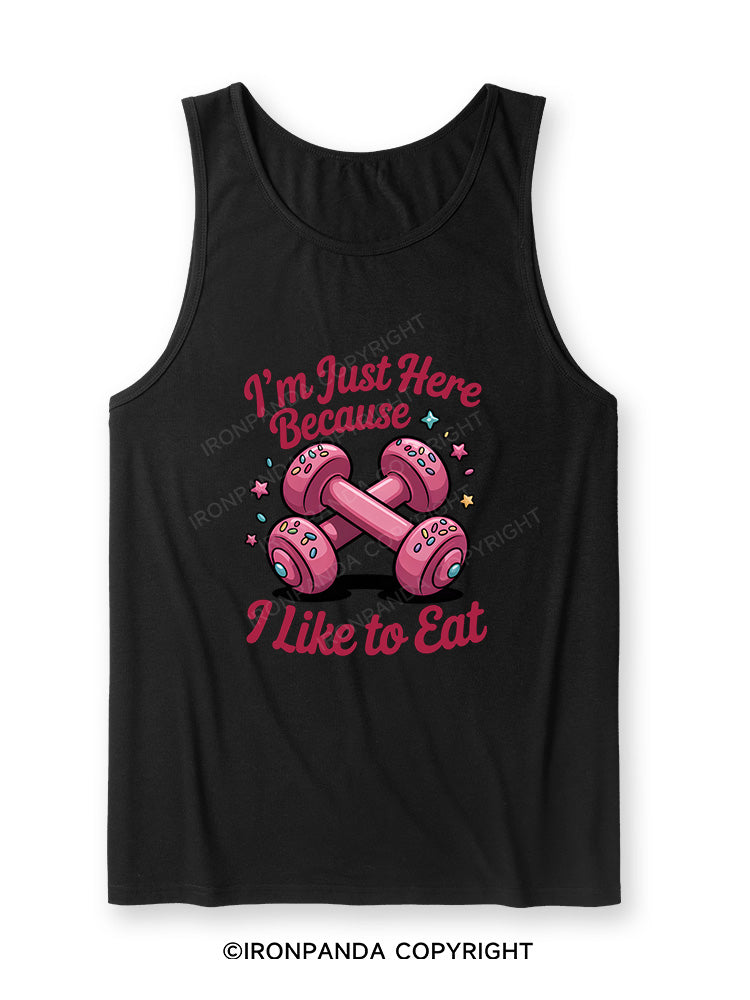 I'M JUST HERE BECAUSE I LIKE TO EAT Ultra Soft Heather Tank