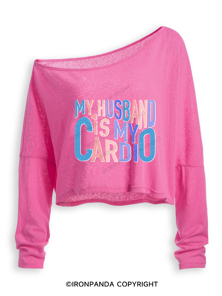 MY HUSBAND IS MY CARDIO Off Shoulder Long Sleeve Crop Top
