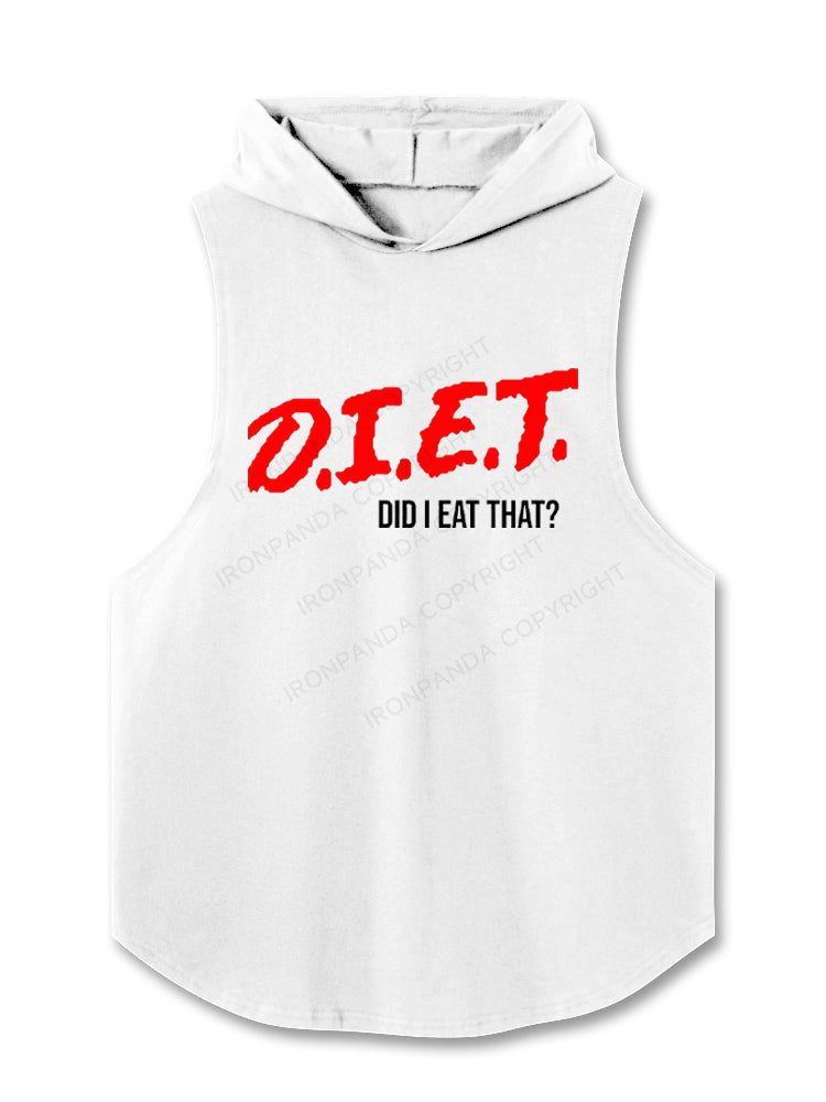 D.I.E.T. - Did I Eat That？ Hooded Tank