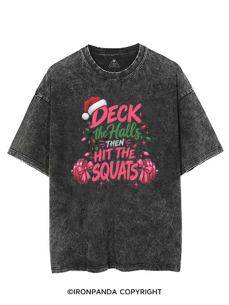 Deck the Halls Then Hit the Squats VINTAGE GYM SHIRT